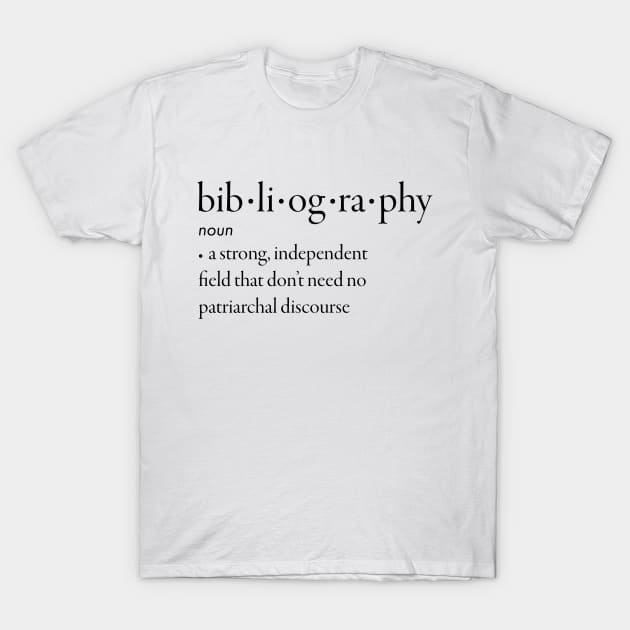 Bibliography Definition T-Shirt by wbhb